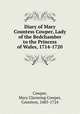 Diary of Mary Countess Cowper, Lady of the Bedchamber to the Princess of Wales, 1714-1720, Cowper, Mary Clavering Cowper, Countess, 1685-1724 