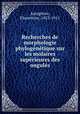 Recherches de morphologie phylogenetique sur les molaires superieures des ongules, Ameghino, Florentino, 1853-1911 