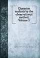 Character analysis by the observational method, Volume 5, Katherine Melvina Huntsinger Blackford 
