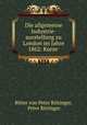 Die allgemeine Industrie-ausstellung zu London im Jahre 1862: Kurze ., Ritter von Peter Rittinger, Peter Rittinger 