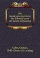 Die bundesgesetzgebung der Schweiz unter der neuen verfassung, Cohn, Gustav, 1840- [from old catalog] 
