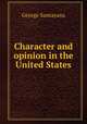 Character and opinion in the United States, Santayana George 