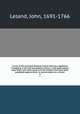 A view of the principal deistical writers that have appeared in England in the last and present century ; with observations upon them, and some account of the answers that have been published against them. In several letters to a friend. 3, Leland, John, 1691-1766 