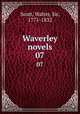 Waverley novels. 07, Scott, Walter, Sir, 1771-1832 