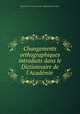 Changements orthographiques introduits dans le Dictionnaire de l