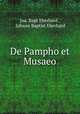 De Pampho et Musaeo, Joa. Bapt Eberhard , Johann Baptist Eberhard 