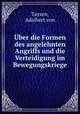 Uber die Formen des angelehnten Angriffs und die Verteidigung im Bewegungskriege, Taysen, Adalbert von 