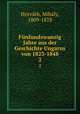 Fnfundzwanzig Jahre aus der Geschichte Ungarns von 1823-1848. 2, Mihaly Horvath 