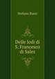 Delle lodi di S. Francesco di Sales, Stefano Rossi 