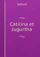 Catilina et Jugurtha, Sallust 