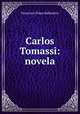 Carlos Tomassi: novela, Francisco Palau Ballestero 