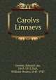 Carolvs Linnaevs, Greene, Edward Lee, 1843-1915,Dall, William Healey, 1845-1927 