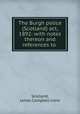 The Burgh police (Scotland) act, 1892: with notes thereon and references to ., Scotland, James Campbell Irons 