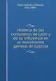 Historia de los comuneros de Leon y de su influencia en el movimiento general de Castilla, Diaz-Jimenez y Molleda 