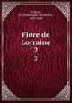 Flore de Lorraine. 2, Godron, M. (Dominique Alexandre), 1807-1880 