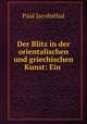 Der Blitz in der orientalischen und griechischen Kunst: Ein ., Paul Jacobsthal 