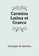 Carmina Latina et Graeca, Giuseppe de Spuches 