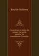 Caracteres et recits du temps: La garde mobile. La comedienne Cornelia ., Paul de Molenes 