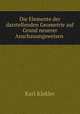 Die Elemente der darstellenden Geometrie auf Grund neuerer Anschauungsweisen ., Karl Klekler 