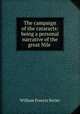 The campaign of the cataracts: being a personal narrative of the great Nile ., William Francis Butler 