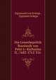 Die Gewerbepolitik Russlands von Peter I.- Katharina II., 1682-1762: Ein ., Sigismund von Ordega , Zygmunt Ordega 