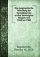 Die geographische Verteilung der Getreidepreise in den Vereinigten Staaten von 1862 bis 1900, Engelbrecht, Theodor H., 1853- 