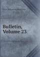 Bulletin, Volume 23, 
