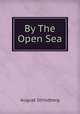 By The Open Sea, August Strindberg 