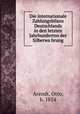 Die internationale Zahlungsbilanz Deutschlands in den letzten Jahrhunderten der Silberwa?hrung, Arendt, Otto, b. 1854 