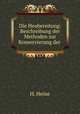 Die Heubereitung: Beschreibung der Methoden zur Konservierung der ., H. Heine 