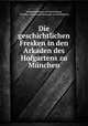 Die geschichtlichen Fresken in den Arkaden des Hofgartens zu Munchen, Joseph Hormayr zu Hortenburg, Freiherr von Joseph Hormayr zu Hortenburg 