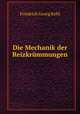 Die Mechanik der Reizkrummungen, Friedrich Georg Kohl 