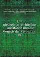 Die niederosterreichischen Landstande und die Genesis der Revolution in ., Anton Hye von Glunek , Raimondo Montecuccoli , Anton Schmerling , Albert Raimund Zeno Montecucoli, Gotthard Buschman 