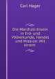 Die Marshall-Inseln in Erd- und Volkerkunde, Handel und Mission: Mit einem ., Carl Hager 