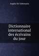Dictionnaire international des ecrivains du jour, Angelo de Gubernatis 
