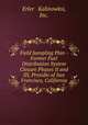Field Sampling Plan - Former Fuel Distribution System Closure Phases II and III, Presidio of San Francisco, California, Erler & Kalinowksi, Inc. 