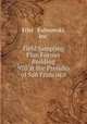 Field Sampling Plan Former Building 970 at the Presidio of San Francisco, Erler & Kalinowski, Inc. 