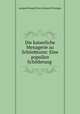 Die kaiserliche Menagerie zu Schonbrunn: Eine populare Schilderung ., Leopold Joseph Franz Johann Fitzinger 