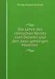 Die Lehre des romischen Rechts vom Darlehn und den dazu gehorigen Materien ., Philipp Eduard Huschke 