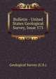 Bulletin - United States Geological Survey, Issue 573, Geological Survey (U.S.) 