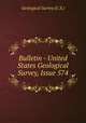 Bulletin - United States Geological Survey, Issue 574, Geological Survey (U.S.) 