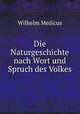 Die Naturgeschichte nach Wort und Spruch des Volkes, Wilhelm Medicus 