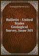 Bulletin - United States Geological Survey, Issue 505, Geological Survey (U.S.) 