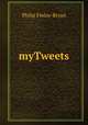 myTweets, Philip Finlay-Bryan 
