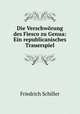 Die Verschworung des Fiesco zu Genua: Ein republicanisches Trauerspiel, Friedrich Schiller 