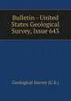 Bulletin - United States Geological Survey, Issue 643, Geological Survey (U.S.) 