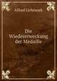 Die Wiedererweckung der Medaille, Alfred Lichtwark 