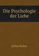 Die Psychologie der Liebe, Julius Duboc 
