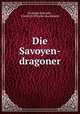 Die Savoyen-dragoner, Giuseppe Marcotti 
