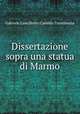 Dissertazione sopra una statua di Marmo, Gabriele Lancillotto Castello Torremuzza 